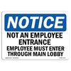 Signmission OSHA Notice Sign, 12" H, 18" W, Aluminum, Not An Employee Entrance Employees Must Sign, Landscape OS-NS-A-1218-L-15139